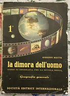 La dimora dell uomo 1 Corso di geografia per la scuola media di Giuseppe Motta