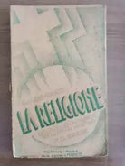 La religione - G. Bonatto - Marietti editrice - 1936 - AR