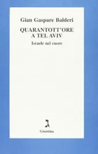 Quarantott ore a Tel Aviv di G Gaspare Balderi