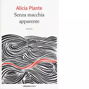 Senza macchia apparente di Alicia Plante