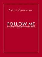 Follow me. Original composition for Big Band di Angelo Mastronardi, 2020, Youc