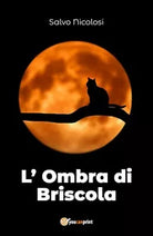 L’ Ombra di Briscola di Salvo Nicolosi, 2018, Youcanprint