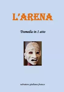 L Arena di Salvatore Giuliano Franco
