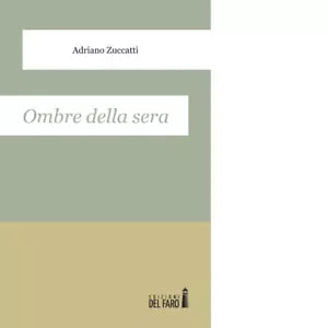 Ombre della sera di Zuccatti Adriano