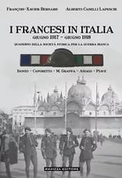 I FRANCESI IN ITALIA Giugno 1917