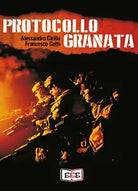 Protocollo Granata di Alessandro Cirillo, Francesco Cotti, 2020, Eee - Ed.