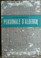 Personale d’albergo - Antonio Orsingher - Touring Club Italiano,1956 - R
