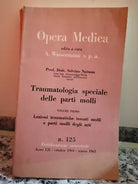 Traumatologia speciale delle parti molli n 125 Vol 1° di Wassermann, 1965, -F
