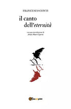 Il canto dell’eternita di Francesco Conti, 2018, Youcanprint