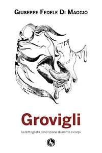 Grovigli di Giuseppe Fedele Di Maggio, 2019, Lupo