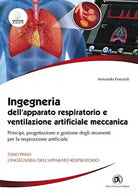 Ingegneria dell apparato respiratorio e ventilazione artificiale meccanica