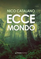 Ecce mondo - Nico Catalano - Giazira - 2020
