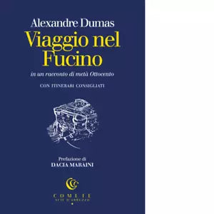 Viaggio nel Fucino di Alexandre Dumas