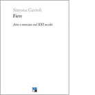 Fiere Arte e mercato nel XXI secolo di Simona Gavioli