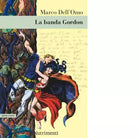 La banda Gordon di Marco Dell Omo