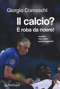 Il calcio roba da ridere