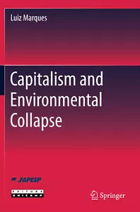 Capitalism and Environmental Collapse