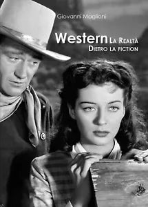 Western La realt dietro la fiction di Giovanni Maglioni