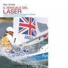 Il manuale del laser di Ben Ainslie