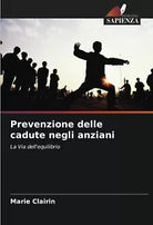 Prevenzione delle cadute negli anziani