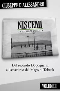 Niscemi tra cronaca e storia Vol II di Giuseppe D Alessandro