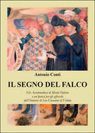Il segno del falco. Gli Accomanducci di Monte Falcone e un’ipotesi per gli...
