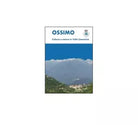 Ossimo: cultura e natura in Valle Camonica - Luca Giarelli, 2014