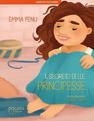 Il segreto delle principesse. Ediz. illustrata di Emma Fenu, Milena Kids