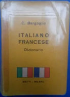 Dizionario Italiano Francese - Cesare Bergoglio - Bietti,1961 - R
