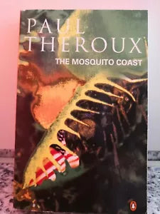The Mosquito Coast di Paul Theroux, 1982, Penguin Books -f