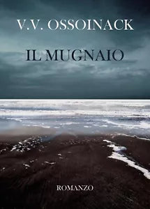 Il Mugnaio di I Valeria Valcavi Ossoinack, 2019, Youcanprint