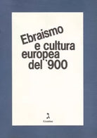 Ebraismo e cultura europea del 900 di M Brunazzi
