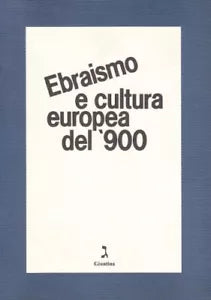 Ebraismo e cultura europea del 900 di M Brunazzi