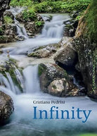 Infinity di Cristiano Pedrini, 2017, Youcanprint
