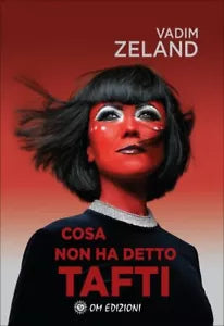 Cos’e che non ha detto Tafti- Vadim Zeland, 2020, Om Edizioni