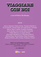 Viaggiare con noi di Marco Bevilacqua, 2017, Youcanprint