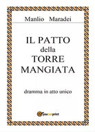 Il patto della torre mangiata di Manlio Maradei, 2016, Youcanprint