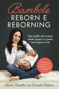 Bambole Reborn e Reborning di Laura Cosentino, Carmelo Calanni, 2020, Youcanp