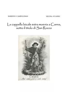 La cappella laicale extra moenia a Canna, sotto il titolo di San Rocco di Robert