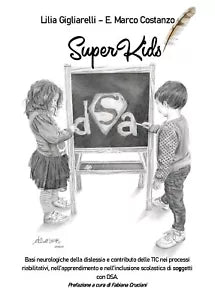 SuperKids di Lilia Gigliarelli, Enzo Marco Costanzo, 2020, Youcanprint