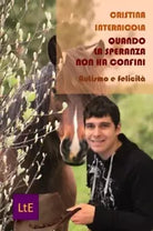 Quando la speranza non ha confini Autismo e felicit di Cristina Internicola