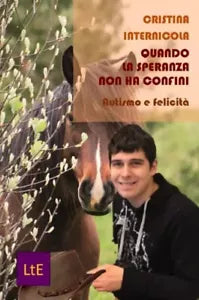 Quando la speranza non ha confini Autismo e felicit di Cristina Internicola