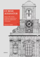 Ut bene audiantur Statuti, libri corali e tradizione organistica a Gaeta tra Cin
