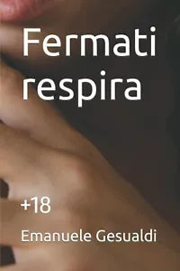 Fermati respira di Emanuele Gesualdi