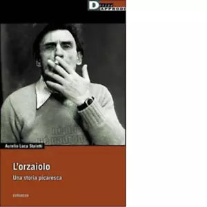 ORZAIOLO di AURELIO LUCA STALETTI