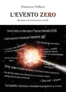 L evento Zero di Francesco Vellucci