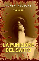 La Punizione del Sarto Thriller di Sonia Alcione
