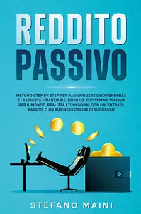 Reddito Passivo di Stefano Maini