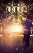 Io e il mio Desiderio di Pasquale Aversano, 2019, Genesis Publishing