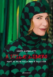 A stile libero Punti di svista sulla moda e sulla vita